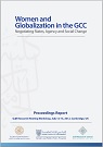 Women and Globalization in the GCC: Negotiating States, Agency and ...