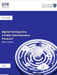 Digital Participation: A Public Administration Panacea? 
