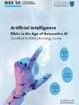 الانتساب المفتوح - أخلاقيات الذكاء الاصطناعي في عصر الذكاء الاصطناعي التوليدي (دورة مقيم معتمد من IEEE)